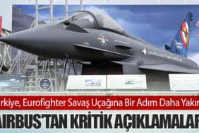 Türkiye, Eurofighter Savaş Uçağına Bir Adım Daha Yakın: Airbus'tan Kritik Açıklamalar