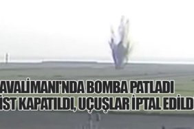 Havalimanı'nda Bomba Patladı: Pist Kapatıldı, Uçuşlar İptal Edildi
