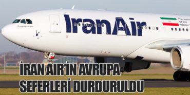 İran Air’in Avrupa Seferleri Durduruldu