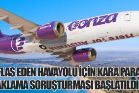 İflas Eden Havayolu İçin Kara Para Aklama Soruşturması Başlatıldı