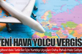 Yeni Hava Yolcu Vergisi: İngiltere'deki Tatilciler İçin Yurtdışı Uçuşları Daha Pahalı Hale Geliyor