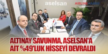 Altınay Savunma, ASELSAN’a Ait %49’luk Hisseyi Devraldı 