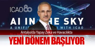 Antalya’da Yapay Zeka ve Havacılıkta Yeni Dönem Başlıyor