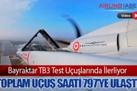 Bayraktar TB3 Test Uçuşlarında İlerliyor: Toplam Uçuş Saati 797'ye Ulaştı