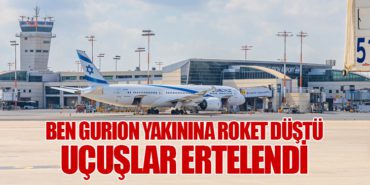 Ben Gurion Yakınına Roket Düştü: Uçuşlar Ertelendi