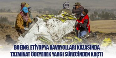 Boeing, Etiyopya Havayolları Kazasında Tazminat Ödeyerek Yargı Sürecinden Kaçtı
