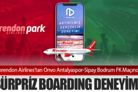 Corendon Airlines’tan Onvo Antalyaspor-Sipay Bodrum FK Maçında Sürpriz Boarding Deneyimi