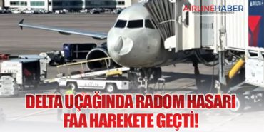 Delta Uçağında Radom Hasarı: FAA Harekete Geçti!