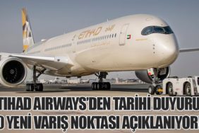 Etihad Airways’den Tarihi Duyuru: 10 Yeni Varış Noktası Açıklanıyor!