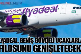 Flyadeal, Geniş Gövdeli Uçaklarla Filosunu Genişletecek