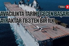 Havacılıkta Tarihe Geçen Başarı: Bayraktar TB3’ten Bir İlk