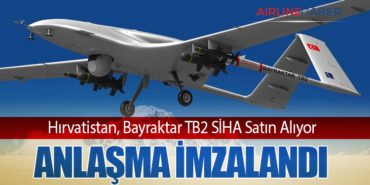 Hırvatistan, Bayraktar TB2 SİHA Satın Alıyor: Anlaşma İmzalandı