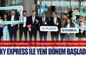İGA İstanbul Havalimanı, 110. Havayoluna Ev Sahipliği Yapmaya Başladı: SKY express İle Yeni Dönem Başladı