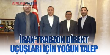 İran-Trabzon Direkt Uçuşları için Yoğun Talep