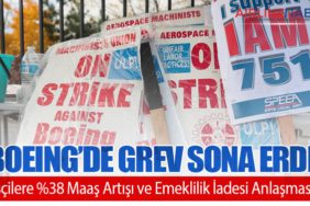 Boeing’de Grev Sona Erdi: İşçilere %38 Maaş Artışı ve Emeklilik İadesi Anlaşması