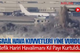 İsrail Hava Kuvvetleri Yine Vurdu! Refik Hariri Havalimanı Kıl Payı Kurtuldu
