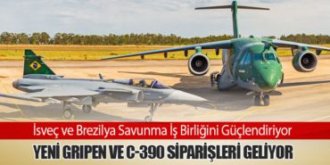 İsveç ve Brezilya Savunma İş Birliğini Güçlendiriyor: Yeni Gripen ve C-390 Siparişleri Geliyor
