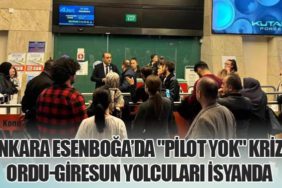 Ankara Esenboğa’da "Pilot Yok" Krizi: Ordu-Giresun Yolcuları İsyanda