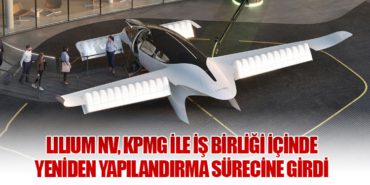 Lilium NV, KPMG ile İş Birliği İçinde Yeniden Yapılandırma Sürecine Girdi