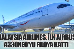 Malaysia Airlines, İlk Airbus A330neo'yu Filoya Kattı