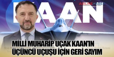 Milli Muharip Uçak KAAN’ın Üçüncü Uçuşu İçin Geri Sayım