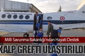 Milli Savunma Bakanlığı'ndan Hayati Destek: Kalp Grefti Ulaştırıldı