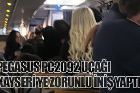 Pegasus PC2092 Uçağı Kayseri'ye Zorunlu İniş Yaptı
