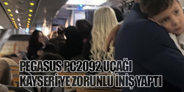 Pegasus PC2092 Uçağı Kayseri’ye Zorunlu İniş Yaptı