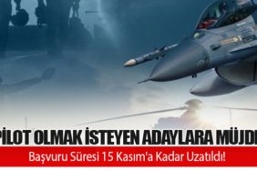 Pilot Olmak İsteyen Adaylara Müjde: Başvuru Süresi 15 Kasım'a Kadar Uzatıldı!