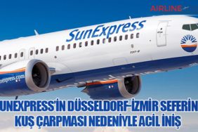 SunExpress’in Düsseldorf-İzmir Seferine Kuş Çarpması Nedeniyle Acil İniş