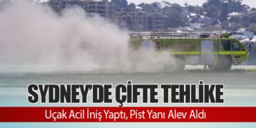 Sydney’de Çifte Tehlike: Uçak Acil İniş Yaptı, Pist Yanı Alev Aldı
