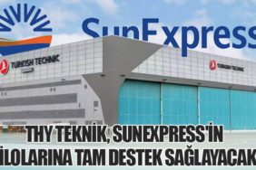 THY Teknik ve SunExpress’ten Beş Yıllık Bakım Anlaşması!