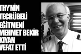 THY’nin Tecrübeli Eğitmeni Mehmet Bekir Kıyan Vefat Etti