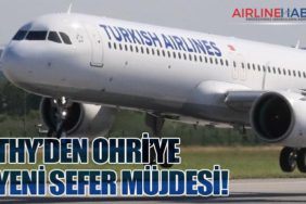Türk Hava Yolları'ndan Ohri’ye Yeni Sefer Müjdesi!