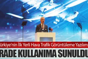 Türkiye'nin İlk Yerli Hava Trafik Görüntüleme Yazılımı İRADE Kullanıma Sunuldu