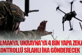 Almanya, Ukrayna’ya 4 Bin Yapay Zeka Kontrollü Silahlı İHA Gönderecek