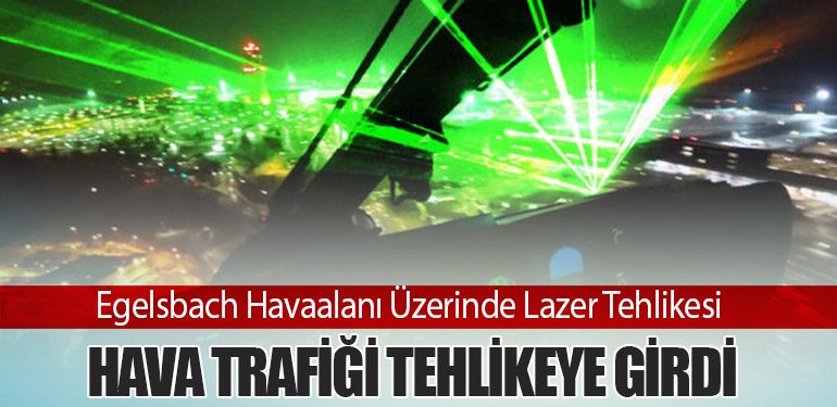 Egelsbach Havaalanı Üzerinde Lazer Tehlikesi