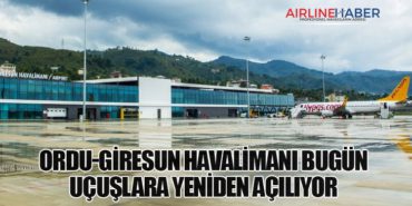 Ordu-Giresun Havalimanı Bugün Uçuşlara Yeniden Açılıyor