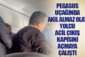 Pegasus Uçağında Akıl Almaz Olay: Yolcu Acil Çıkış Kapısını Açmaya Çalıştı