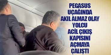 Pegasus Uçağında Akıl Almaz Olay: Yolcu Acil Çıkış Kapısını Açmaya Çalıştı
