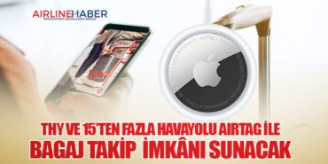 THY ve 15’ten Fazla Havayolu AirTag ile Bagaj Takip İmkânı Sunacak