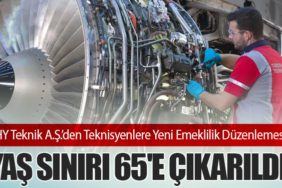 Türk Hava Yolları Teknik A.Ş.’den Teknisyenlere Yeni Emeklilik Düzenlemesi: Yaş Sınırı 65'e Çıkarıldı