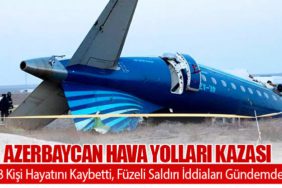 Azerbaycan Hava Yolları Kazası: 38 Kişi Hayatını Kaybetti, Füzeli Saldırı İddiaları Gündemde