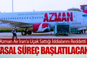 Azman Air İran’a Uçak Sattığı İddialarını Reddetti: Yasal Süreç Başlatılacak