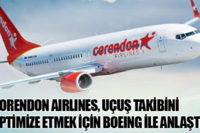 Corendon Airlines, Uçuş Takibini Optimize Etmek İçin Boeing ile Anlaştı