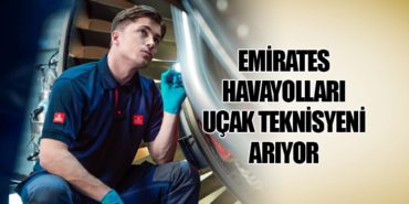Emirates Havayolları Uçak Teknisyeni Arıyor