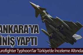 Eurofighter Typhoon’lar Türkiye’de İnceleme Altında
