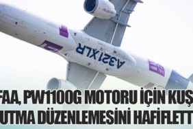 FAA, PW1100G Motoru İçin Kuş Yutma Düzenlemesini Hafifletti