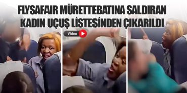 FlySafair Mürettebatına Saldıran Kadın Uçuş Listesinden Çıkarıldı