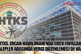 HTKS, Ercan Havalimanı'nda Grev Yapacak: Talepler Arasında Vergi Düzenlemesi de Var